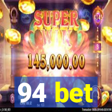 94 bet